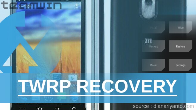 Pasang TWRP ZTE Grand Era U895 Tanpa PC